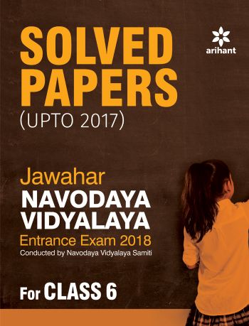 Arihant Solved Papers (Upto ) Jawahar Navodaya Vidyalaya Entrance Exam for class VI